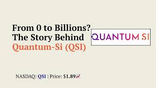 The Story Behind Quantum Si QSI