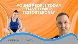 Young people today have low testosterone?