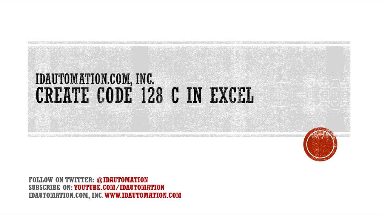 Create A Code128 Character Set C Barcode In Microsoft Excel Using Vba