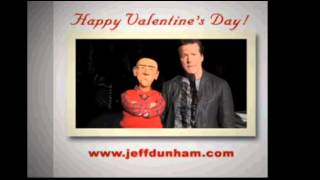 Valentines Day Greeting - Jeff Dunham 3