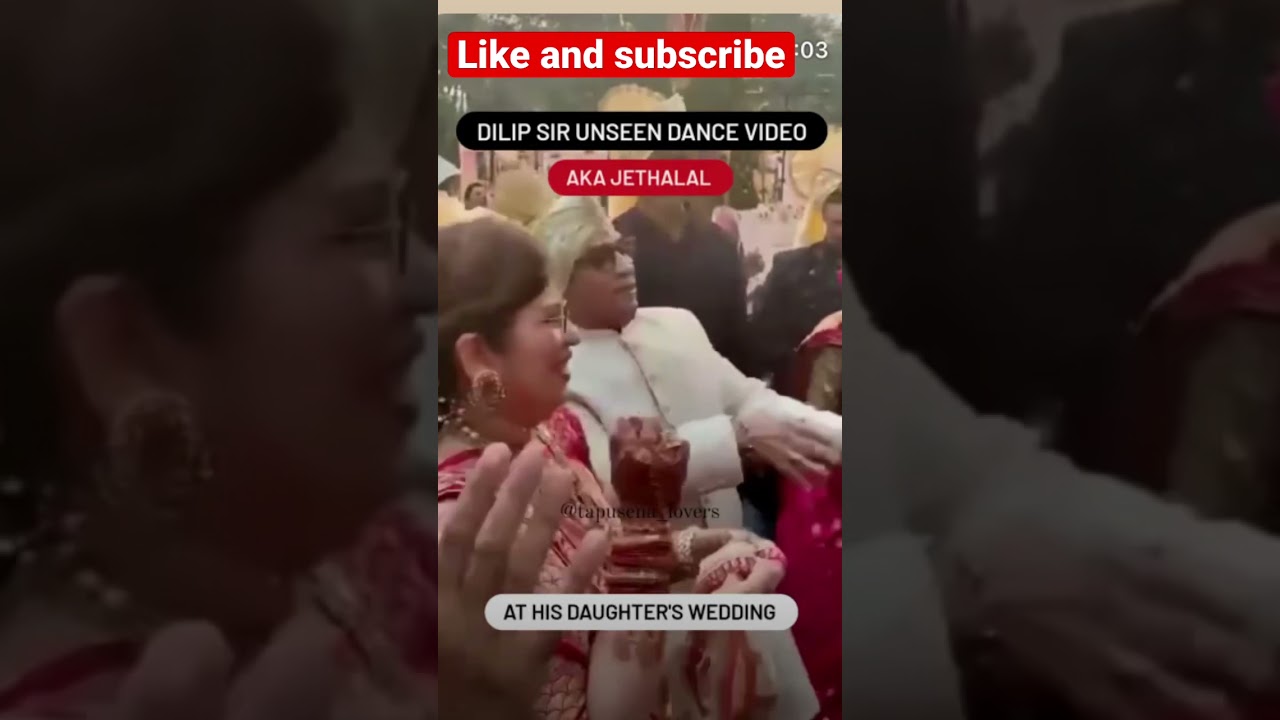 Dilip Joshi dancing in daughters wedding 👍❤️