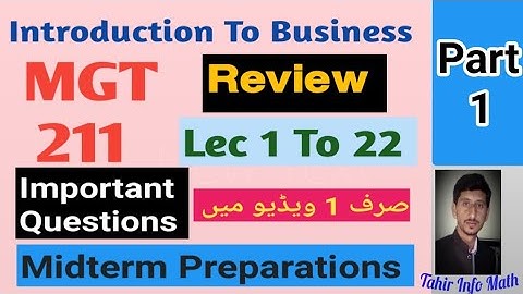 MGT211 midterm Preparations || Lecture 1 to 22