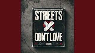 Streets Dont Love
