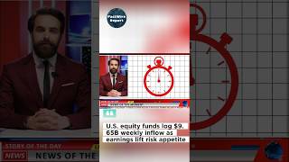 Us Equity Funds Log 965b Weekly Inflow As Earnings Lift Risk Appetite