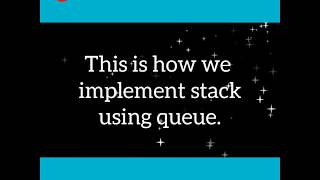 How to Implement stack using queues | Data Structures