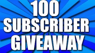 100 SUSBSCRIBER GIVEAWAY