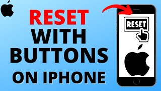 How to Reset Your iPhone With Buttons - 2025