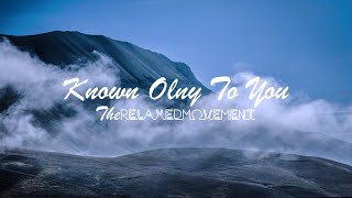 Known Only To You - Chilled Lofi Beats to Study/Relax to