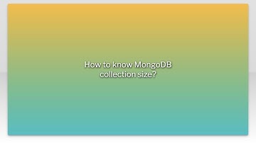 How to know MongoDB collection size?