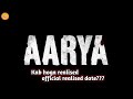 llAarya webseries realised datell