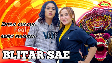 Intan Chacha Ft. Rendy Phurrba - Blitar Sae