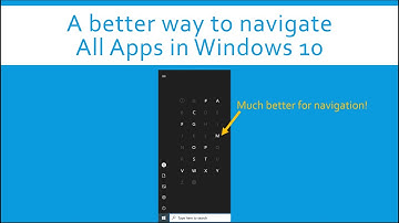 A Better way to navigate the Windows 10 Start Menu