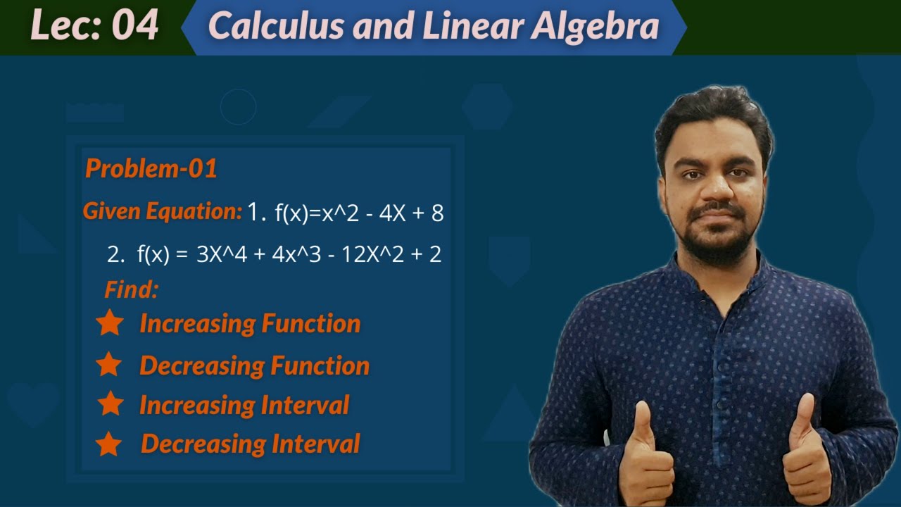 Lec:4 How to solve increasing and decreasing function | Math Solution ...