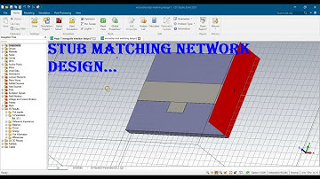 STUB MATCHING DESIGN USING CST
