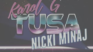TUSA - Karol G &amp; Nicki Minaj (INSTRUMENTAL / LETRA)