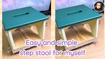 Easy and simple step stool for myself