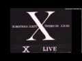 X - [X LIVE DEMOTAPE] Lady In Tears (Good Quality)