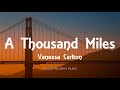 Vanessa Carlton - A Thousand Miles (Lyrics)