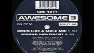 Video thumbnail of "Awesome 3 - Don't Go"