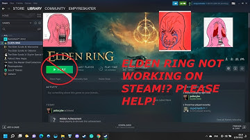 ELDEN RING NOT OPENING STUCK IN STEAM BUG/ISSUE