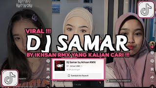 DJ SAMAR BY IKHSAN RMX - YEN ONO KURANG KURANGKU YEN ONO SALAH LUPUTKU VIRAL TIKTOK 2024