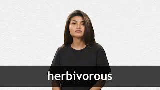 How to pronounce HERBIVOROUS in American English