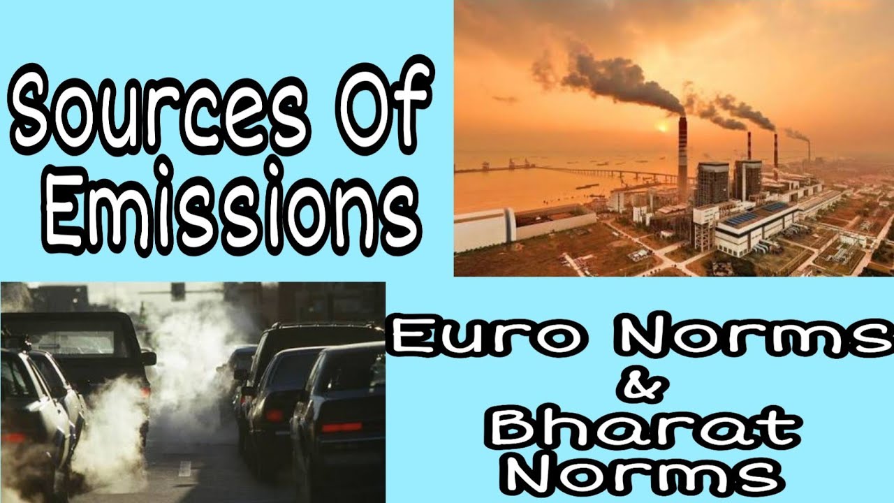 sources-of-emission-euro-norms-indian-bharat-norms-youtube