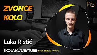 Luka Ristić - Zvonce kolo  // Škola klavijature prof. Nikola Jevtić