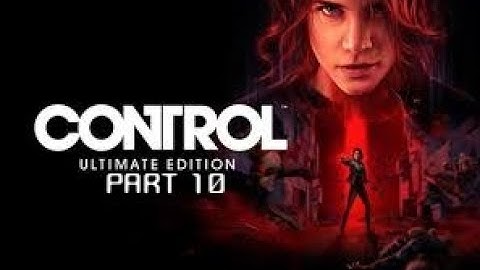 Control PS5 Part 10- POLARIS!?