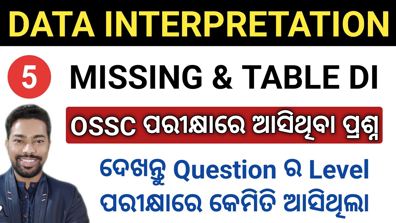 MISSING & TABLE DI || OSSC ALL PYQ || DATA INTERPRETATION || BY SUNIL SIR