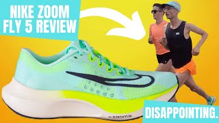 NIKE ZOOM FLY 5 REVIEW *NOT WHAT WE EXPECTED*