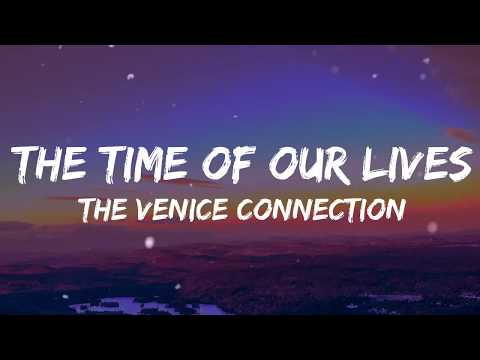 The Venice Connection - The Time Of Our Lives (Lyrics) 365Dni