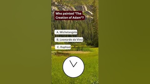 Who painted "The Creation of Adam"?ArtHistory #Michelangelo #Sciencefather#scifax
