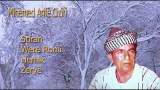 Mihemed Arifê Cizîrî Stiran ;Romî Zeryê Hemik