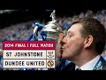 Classic Final | St Johnstone v Dundee United | 2014 Scottish Cup Final