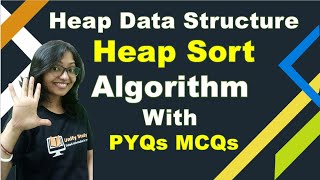 Heap Sort Algorithm - Sorting algorithm -Heap Data Structure | Data Structure and Algorithm -Day 11