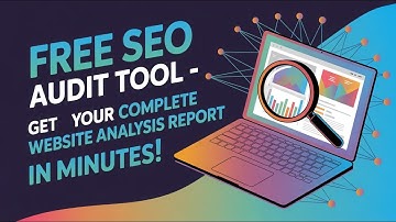 Free SEO Audit Tool - Get Your Complete Website Analysis Report in Minutes!