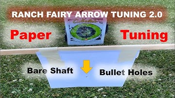 Ranch Fairy Arrow Tuning 2.0 - Bare Shaft Bullet Holes!!
