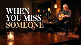 Download lagu When You Miss Someone - Relaxing Late Night Acoustic Cafe Songs | LOWBET