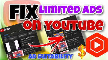 HOW TO FIX LIMITED ADS ON YOUTUBE MONETIZATION | ADS SUITABILITY 2022