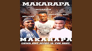MAKARAPA (SBIGA THE KING x MOJAKULA ft MILLIAS)