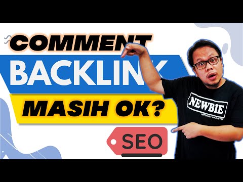 🔴 COMMENT BACKLINK BLOG - APAKAH MASIH WORTH IT UNTUK SEO??