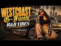 🌃 West Coast G-Funk R&B Vibes 💋 Midnight Satin & Slow Conversations | Late Night Cruise