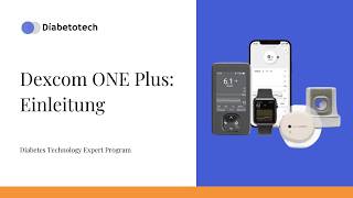 Dexcom ONE Plus  | Einleitung | Diabetotech