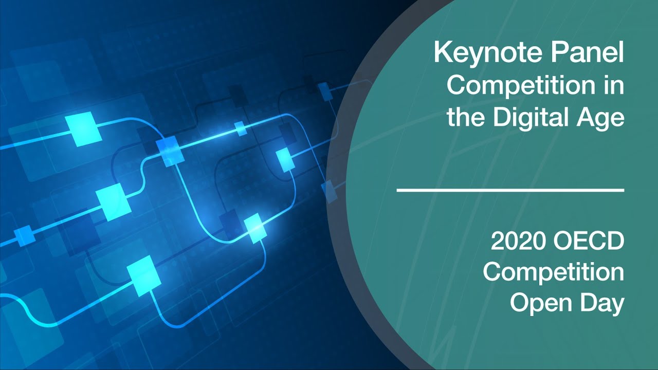 2020 OECD Competition Open Day - Keynote Panel - Competition in the Digital Age