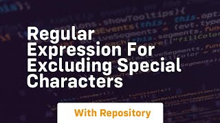 regular expression for excluding special characters