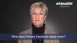 What Does Primary Insurance Status Mean for Medicare?