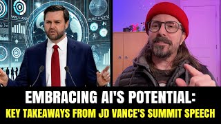 Embracing AI's Potential: Key Takeaways from JD Vance's Summit Speech
