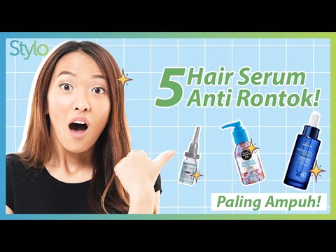 5 Serum Rambut Ampuh Mengatasi Rambut Rontok, Melebatkan Rambut &amp; Kulit Kepala Sehat!💆‍♀️ | Stylo.ID