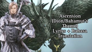 Final Fantasy XVI - Ascension (Dion/Bahamut's Theme) Lyrics+ Bahasa Translation